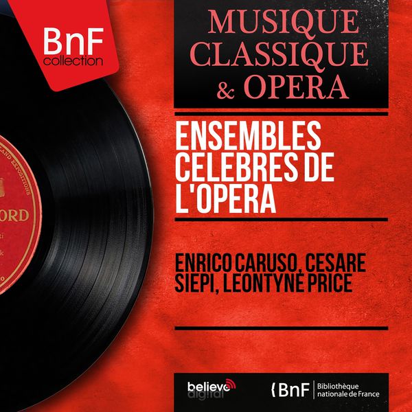 Enrico Caruso - Ensembles célèbres de l'opéra (Mono Version) Enrico Caruso - Ensembles célèbres de l'opéra (Mono Version)