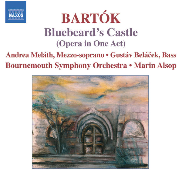 Gustáv Belácek|Béla Bartók : Le Château de Barbe-Bleue Gustáv Belácek|Béla Bartók : Le Château de Barbe-Bleue