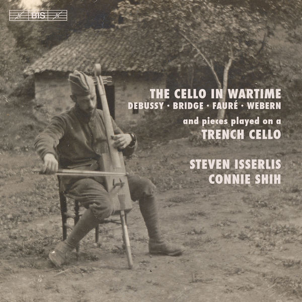 Steven Isserlis - The Cello in Wartime Steven Isserlis - The Cello in Wartime