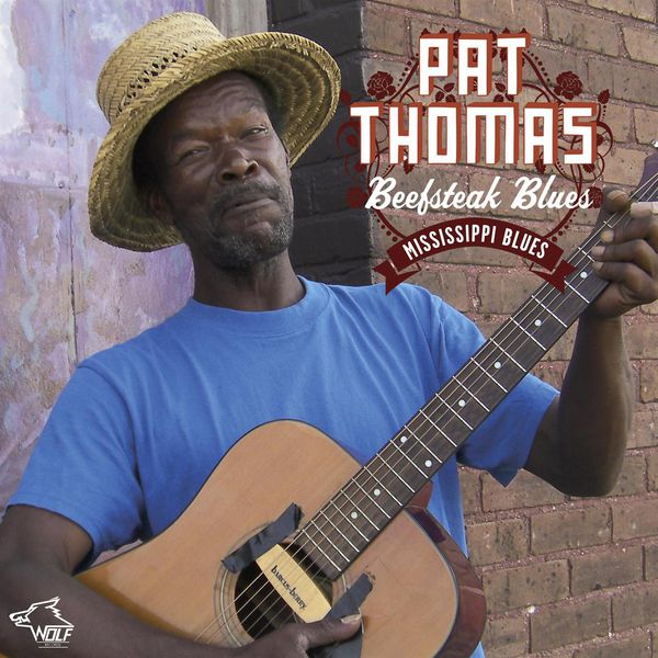 Pat Thomas - Beefsteak Blues Pat Thomas - Beefsteak Blues