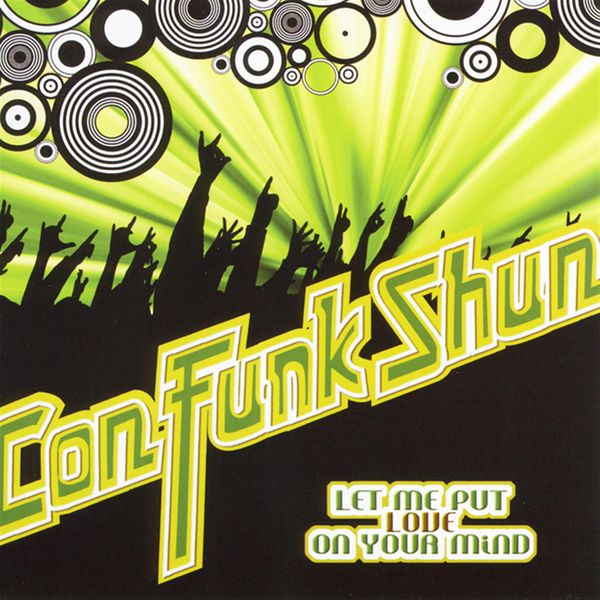 Con Funk Shun|Let Me Put Love On Your Mind