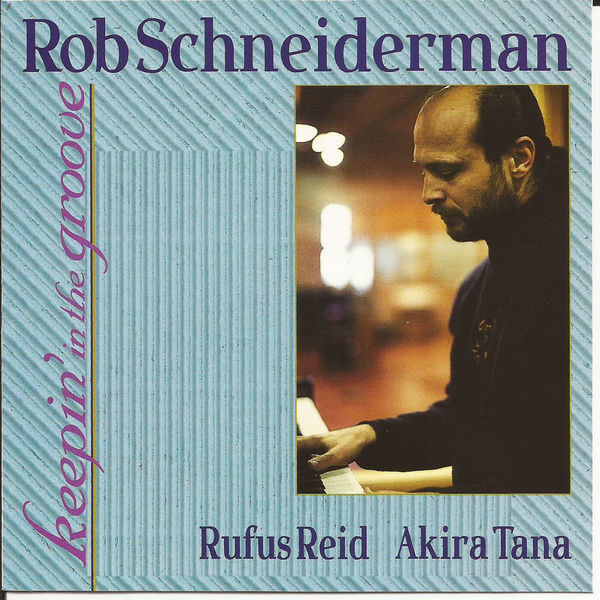 Rob Schniederman - Keepin' in the Groove Rob Schniederman - Keepin' in the Groove