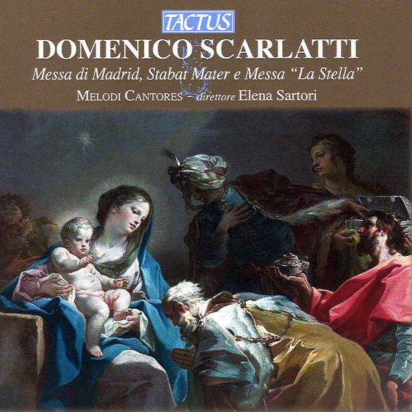 Melodi Cantores - Scarlatti: Messa di Madrid - Stabat Mater - Messa, "La Stella" Melodi Cantores - Scarlatti: Messa di Madrid - Stabat Mater - Messa, "La Stella"