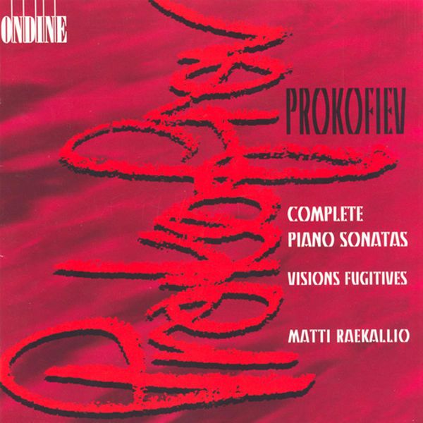 Matti Raekallio|Prokofiev, S.: Piano Sonatas (Complete) / Visions Fugitives