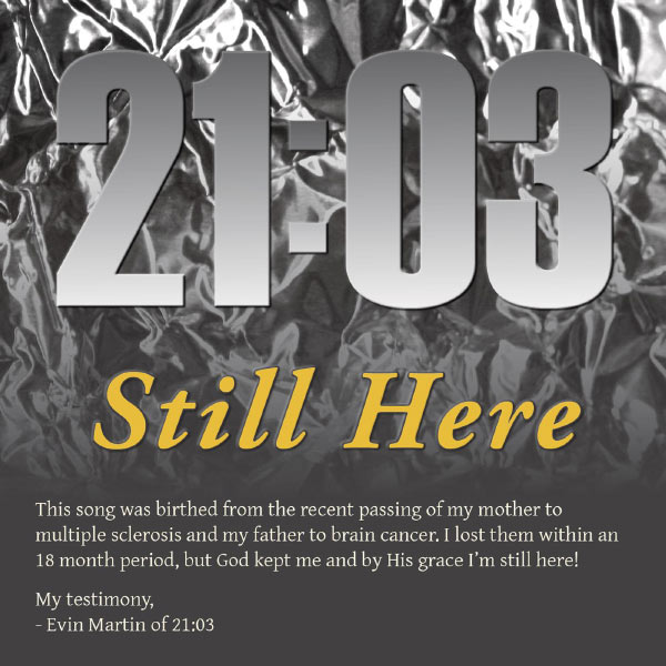21:03 - Still Here 21:03 - Still Here