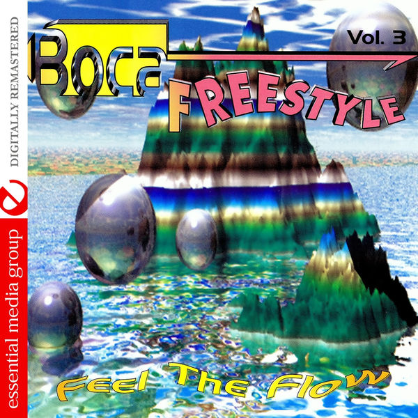 Various Artists|Boca Freestyle Vol. 3: Feel The Flow (Digitally Remastered)