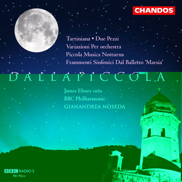 Gianandrea Noseda|DALLAPICCOLA, L.: Orchestral Works, Vol. 1 (BBC Philharmonic, Noseda) - Tartiniana / 2 pezzi / Frammenti sinfonici / Variazioni Gianandrea Noseda|DALLAPICCOLA, L.: Orchestral Works, Vol. 1 (BBC Philharmonic, Noseda) - Tartiniana / 2 pezzi / Frammenti sinfonici / Variazioni