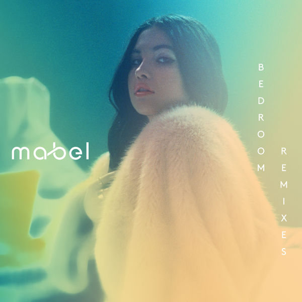 Mabel|Bedroom (Remixes)