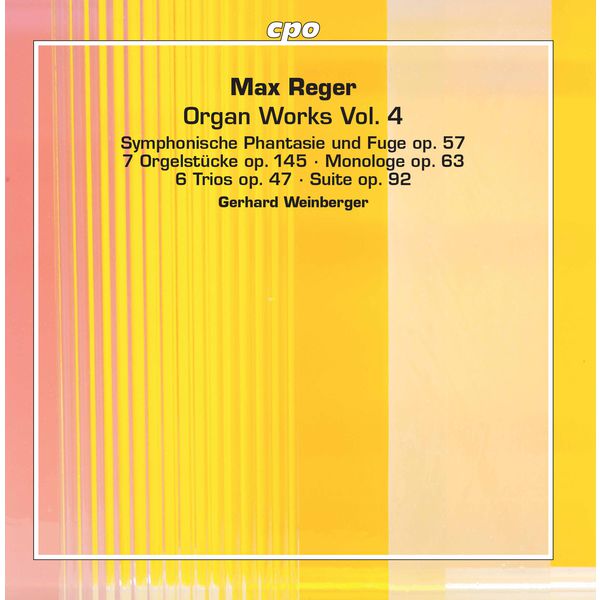 Gerhard Weinberger|Max Reger : Organ Works, Vol. 4 Gerhard Weinberger|Max Reger : Organ Works, Vol. 4