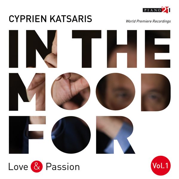 Cyprien Katsaris|In the Mood for Love & Passion, Vol. 1: Liszt, Fauré, Albéniz, Bortkiewicz, Addinsell, Piazzolla... (Classical Piano Hits)