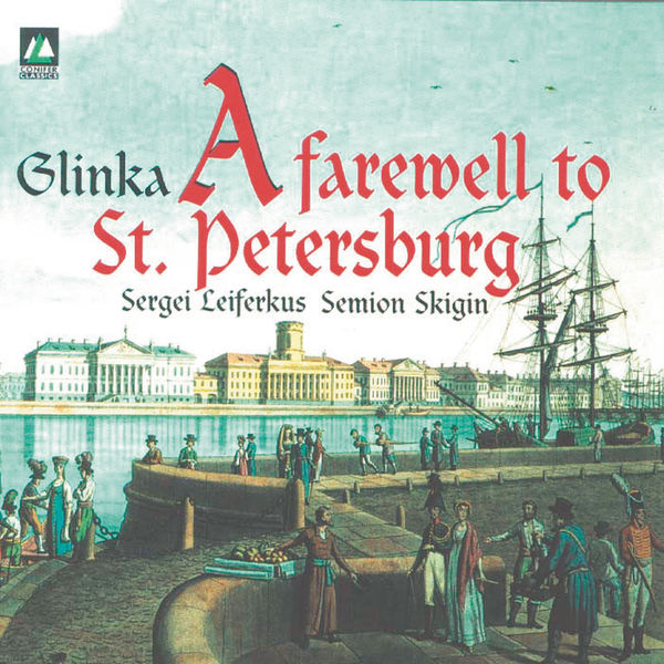 Sergei Leiferkus|Glinka: A Farewell To St. Petersburg Sergei Leiferkus|Glinka: A Farewell To St. Petersburg