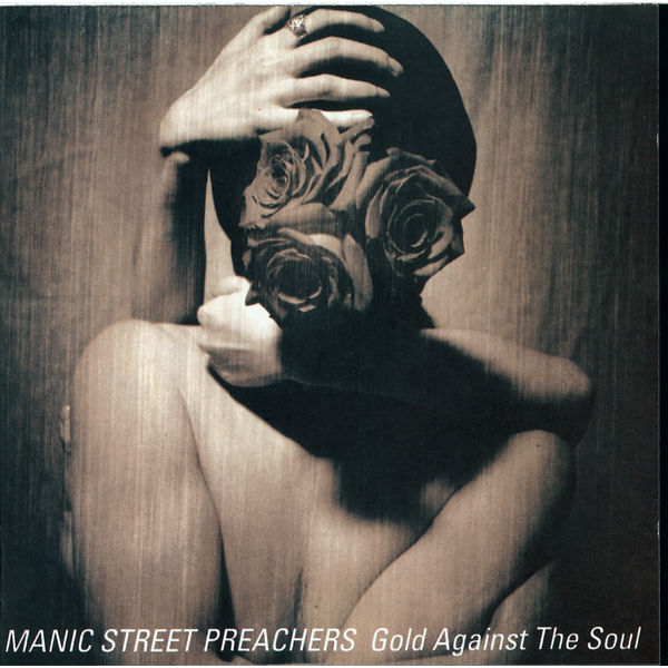 Manic Street Preachers - GOLD AGAINST THE SOUL Manic Street Preachers - GOLD AGAINST THE SOUL