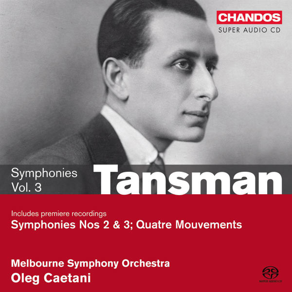 Oleg Caetani - Tansman: Symphonies Nos. 2 & 3, 4 Mouvements (Vol. 3) Oleg Caetani - Tansman: Symphonies Nos. 2 & 3, 4 Mouvements (Vol. 3)