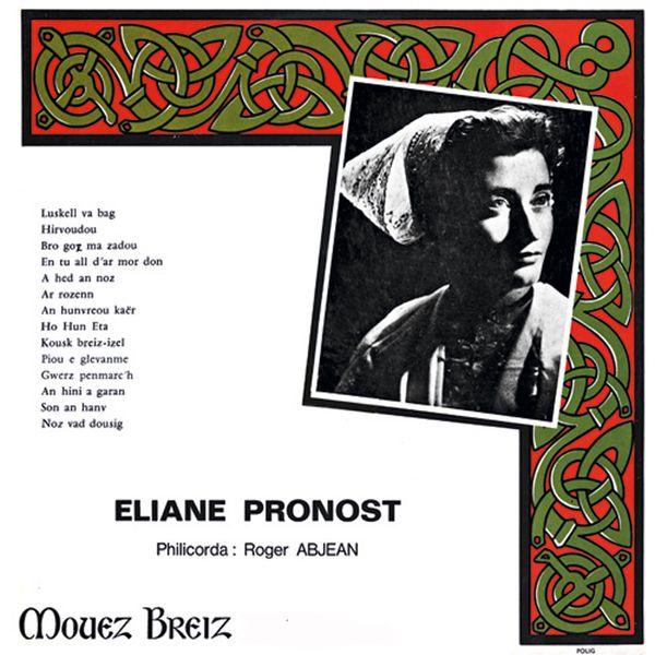 Eliane Pronost|Gwerz penmarc'h (Memoire sonore de la musique bretonne - 1971)