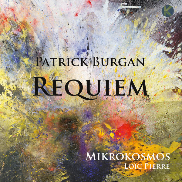 Mikrokosmos - Patrick Burgan: Requiem Mikrokosmos - Patrick Burgan: Requiem