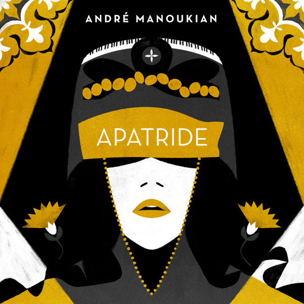 André Manoukian|Apatride