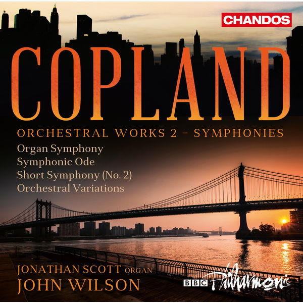 Jonathan Scott - Copland: Symphonies (Orchestral Works, Vol. 2) Jonathan Scott - Copland: Symphonies (Orchestral Works, Vol. 2)