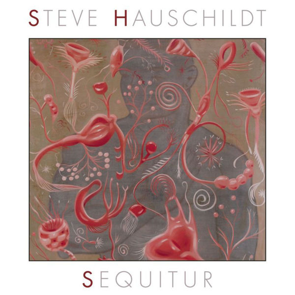 Steve Hauschildt - Sequitur Steve Hauschildt - Sequitur