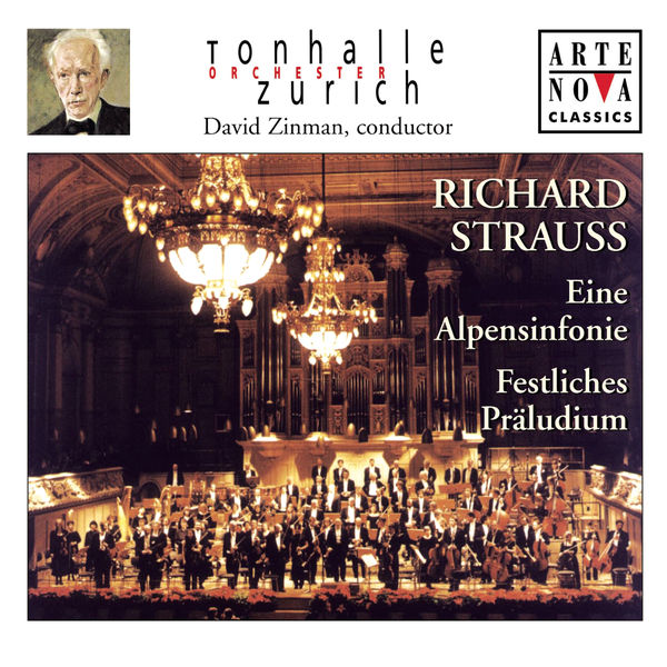 David Zinman|Richard Strauss: Eine Alpensinfonie; Festliches Präludium