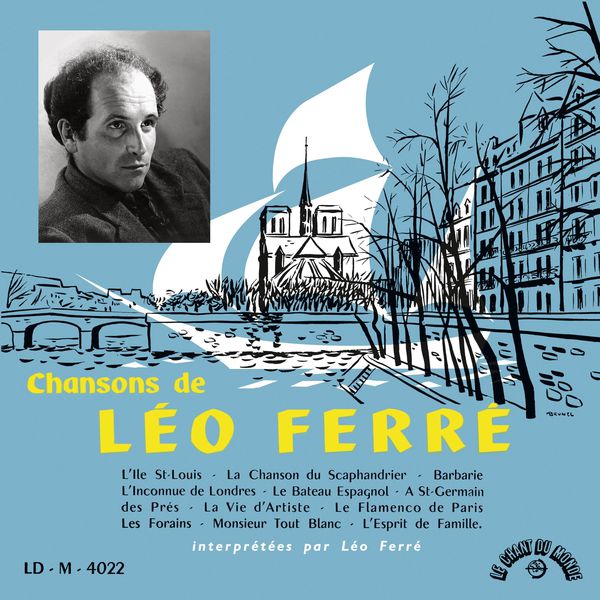 Léo Ferré|Chansons de Léo Ferré Léo Ferré|Chansons de Léo Ferré