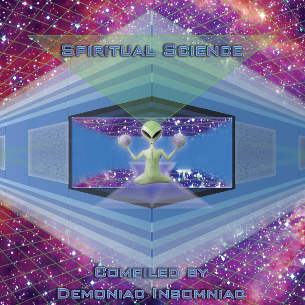 Demoniac Insomniac - Spiritual ScienceCompiled by Demoniac Insomniac Demoniac Insomniac - Spiritual ScienceCompiled by Demoniac Insomniac