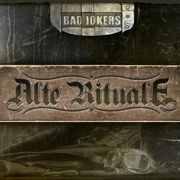 Bad Jokers - Alte Rituale Bad Jokers - Alte Rituale