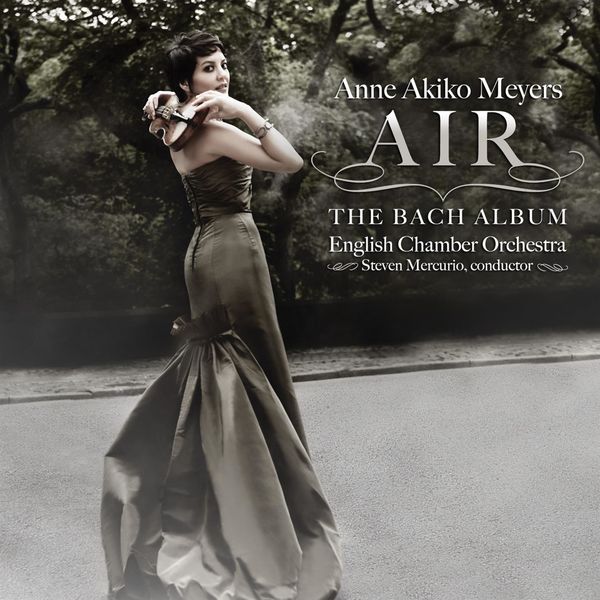 Anne Akiko Meyers - Air: The Bach Album Anne Akiko Meyers - Air: The Bach Album