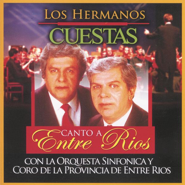 Los Hermanos Cuestas - Canto A Entre Ríos Los Hermanos Cuestas - Canto A Entre Ríos
