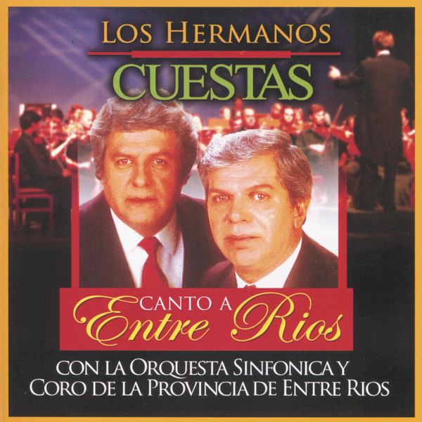 Los Hermanos Cuestas|Canto A Entre Ríos