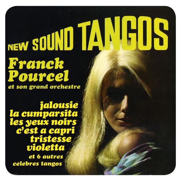 Franck Pourcel|New Sound Tangos (Remasterisé En 2014) Franck Pourcel|New Sound Tangos (Remasterisé En 2014)