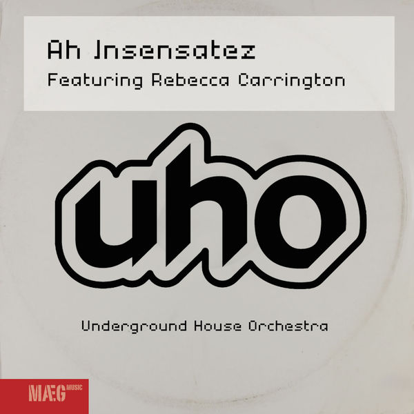 U.H.O. feat Rebecca Carrington - Ah Insensatez U.H.O. feat Rebecca Carrington - Ah Insensatez