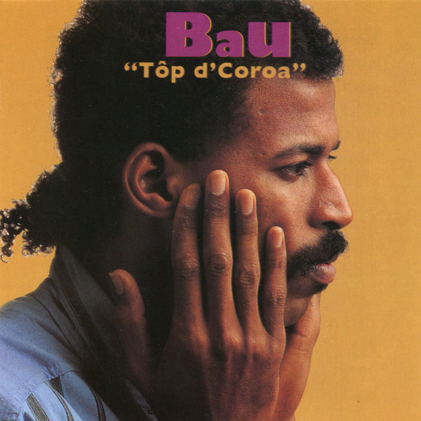 Bau|Top d'Coroa Bau|Top d'Coroa
