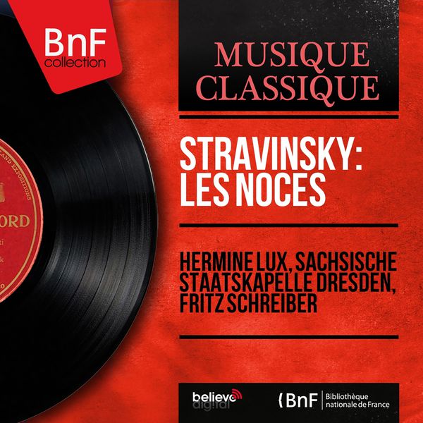 Hermine Lux|Stravinsky: Les Noces (Mono Version)