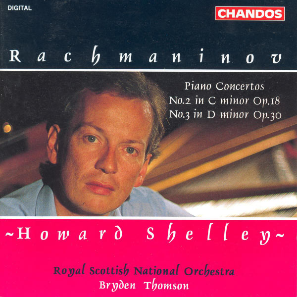 Howard Shelley - Rachmaninov : Concertos pour piano n° 2 & 3 Howard Shelley - Rachmaninov : Concertos pour piano n° 2 & 3