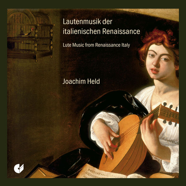 Joachim Held|Lute Music from Renaissance Italy Joachim Held|Lute Music from Renaissance Italy