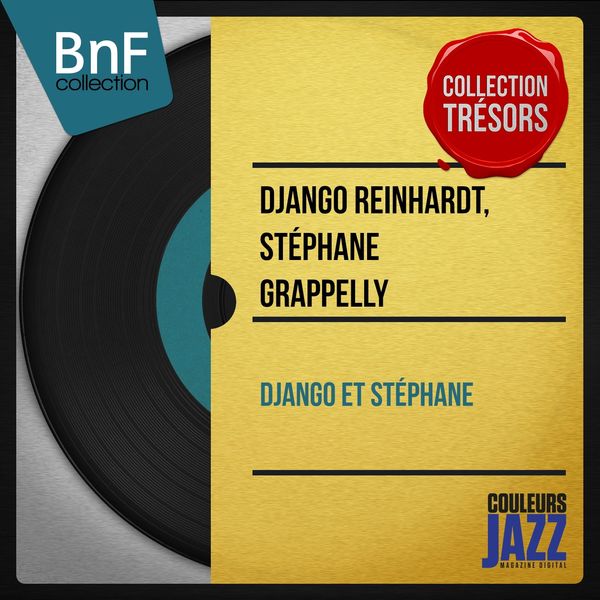 Django Reinhardt, Stephane Grappelly|Django et Stéphane (Mono Version) Django Reinhardt, Stephane Grappelly|Django et Stéphane (Mono Version)