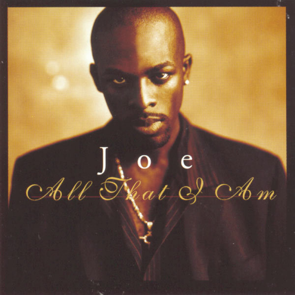All That I Am, Joe - Qobuz