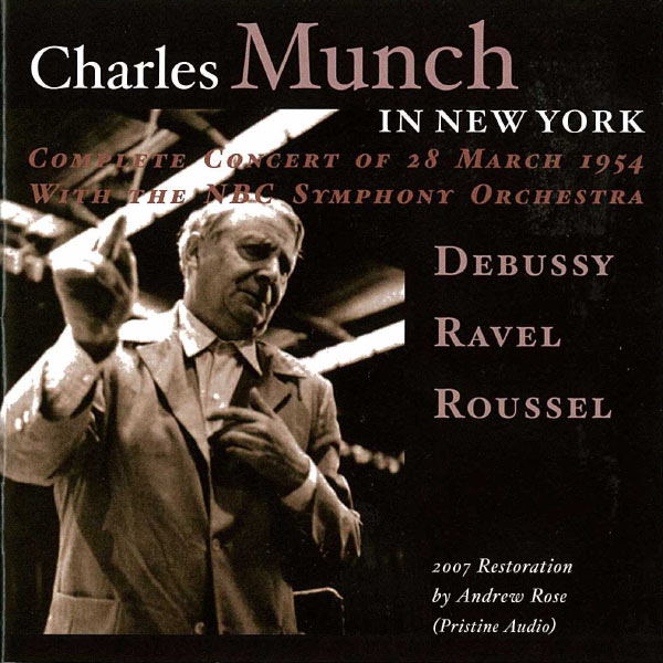 NBC Symphony Orchestra - Charles Munch in New York (1954) NBC Symphony Orchestra - Charles Munch in New York (1954)