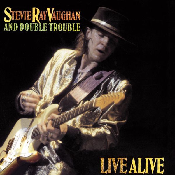 Stevie Ray Vaughan & Double Trouble|Live Alive