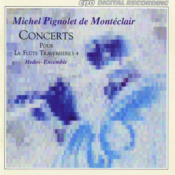 Hedos Ensemble - Monteclair: Flute Concertos Nos. 1-4 Hedos Ensemble - Monteclair: Flute Concertos Nos. 1-4