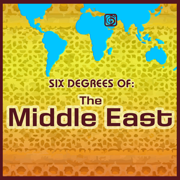 Various Artists|Six Degrees Of Middle East Various Artists|Six Degrees Of Middle East