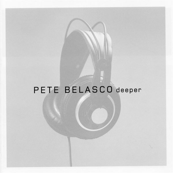 Pete Belasco|Deeper Pete Belasco|Deeper