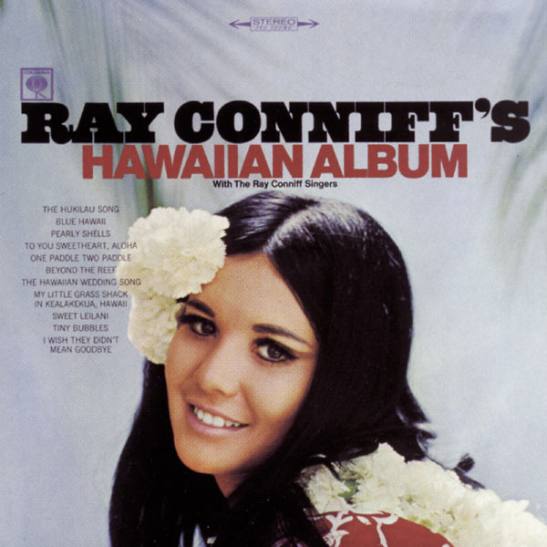 Ray Conniff - Ray Conniff's Hawaiian Album Ray Conniff - Ray Conniff's Hawaiian Album