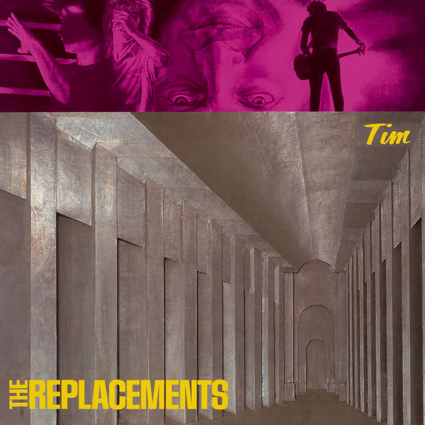 The Replacements - Tim The Replacements - Tim