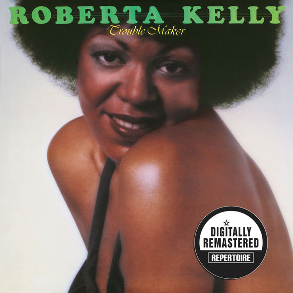 Roberta Kelly|Trouble Maker (Remastered) Roberta Kelly|Trouble Maker (Remastered)