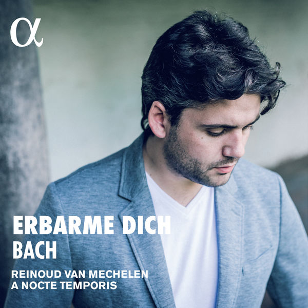 Reinoud Van Mechelen - J. S. Bach : Erbarme dich Reinoud Van Mechelen - J. S. Bach : Erbarme dich