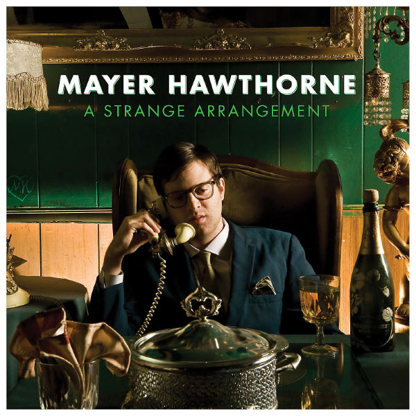 Mayer Hawthorne - A Strange Arrangement (Deluxe Edition) Mayer Hawthorne - A Strange Arrangement (Deluxe Edition)