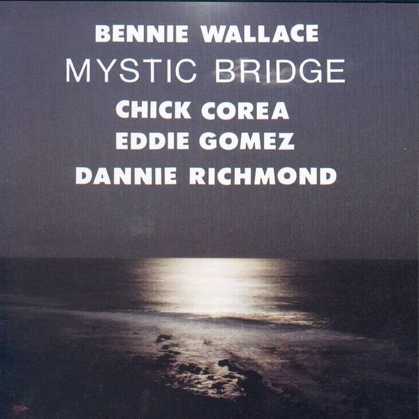 Bennie Wallace|Mystic Bridge