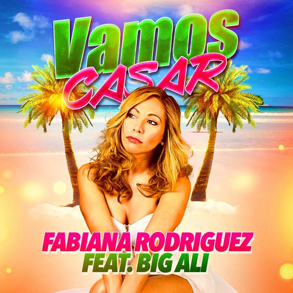 Fabiana Rodriguez|Vamos Casar (Feat. Big Ali)