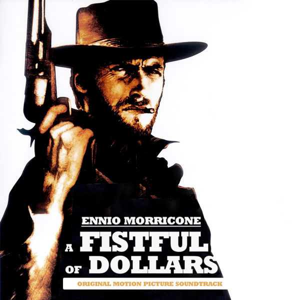 Ennio Morricone|A Fistful of Dollars (Original Motion Picture Soundtrack)